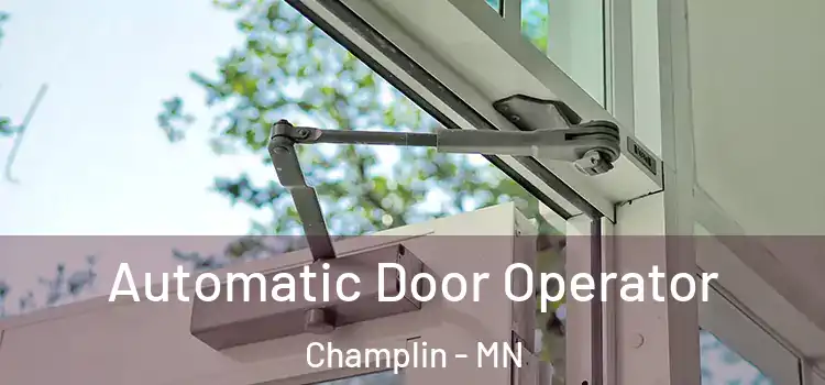 Automatic Door Operator Champlin - MN