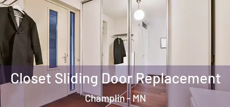Closet Sliding Door Replacement Champlin - MN