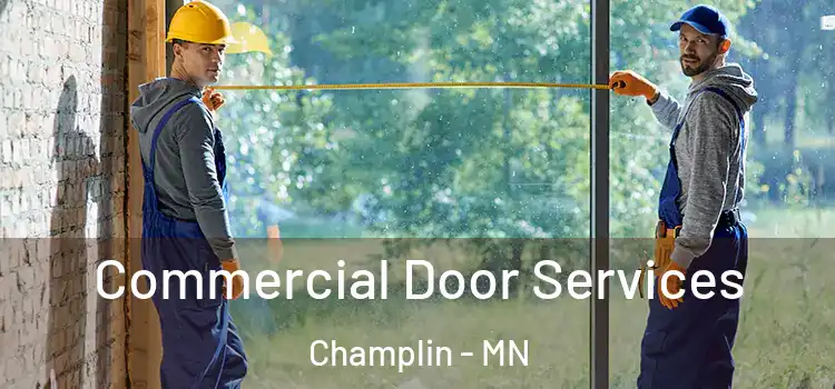 Commercial Door Services Champlin - MN