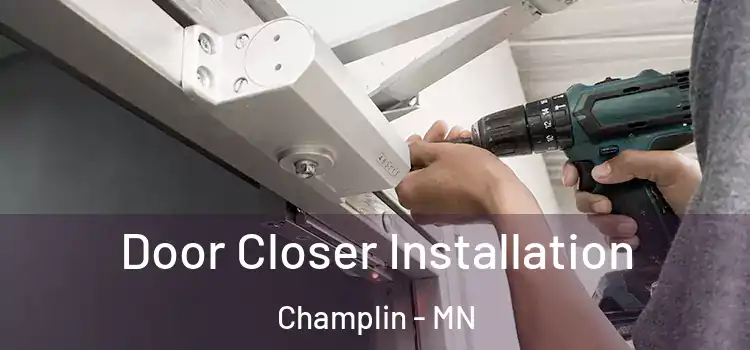 Door Closer Installation Champlin - MN