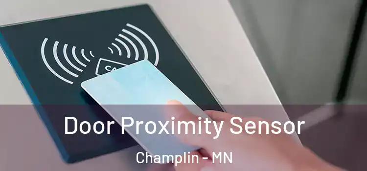  Door Proximity Sensor Champlin - MN