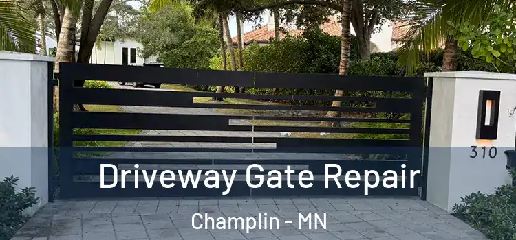 Driveway Gate Repair Champlin - MN