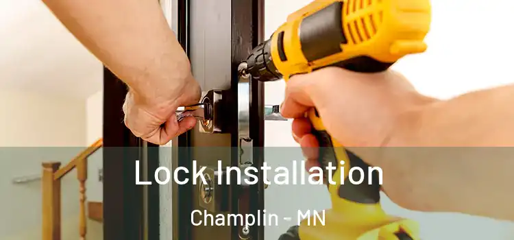 Lock Installation Champlin - MN
