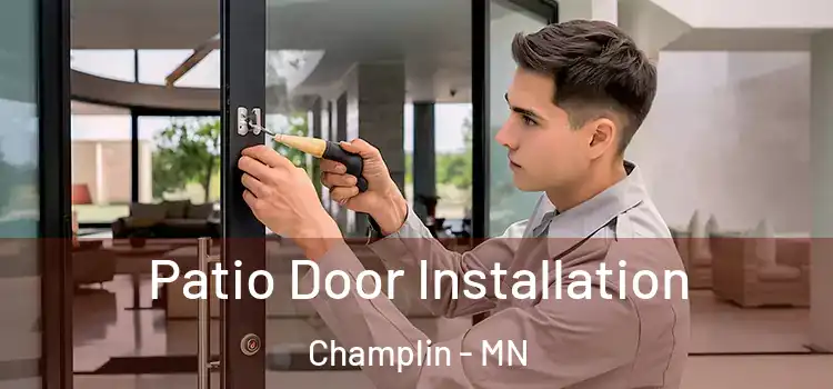  Patio Door Installation Champlin - MN